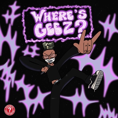 WHERE'S GEEZ?