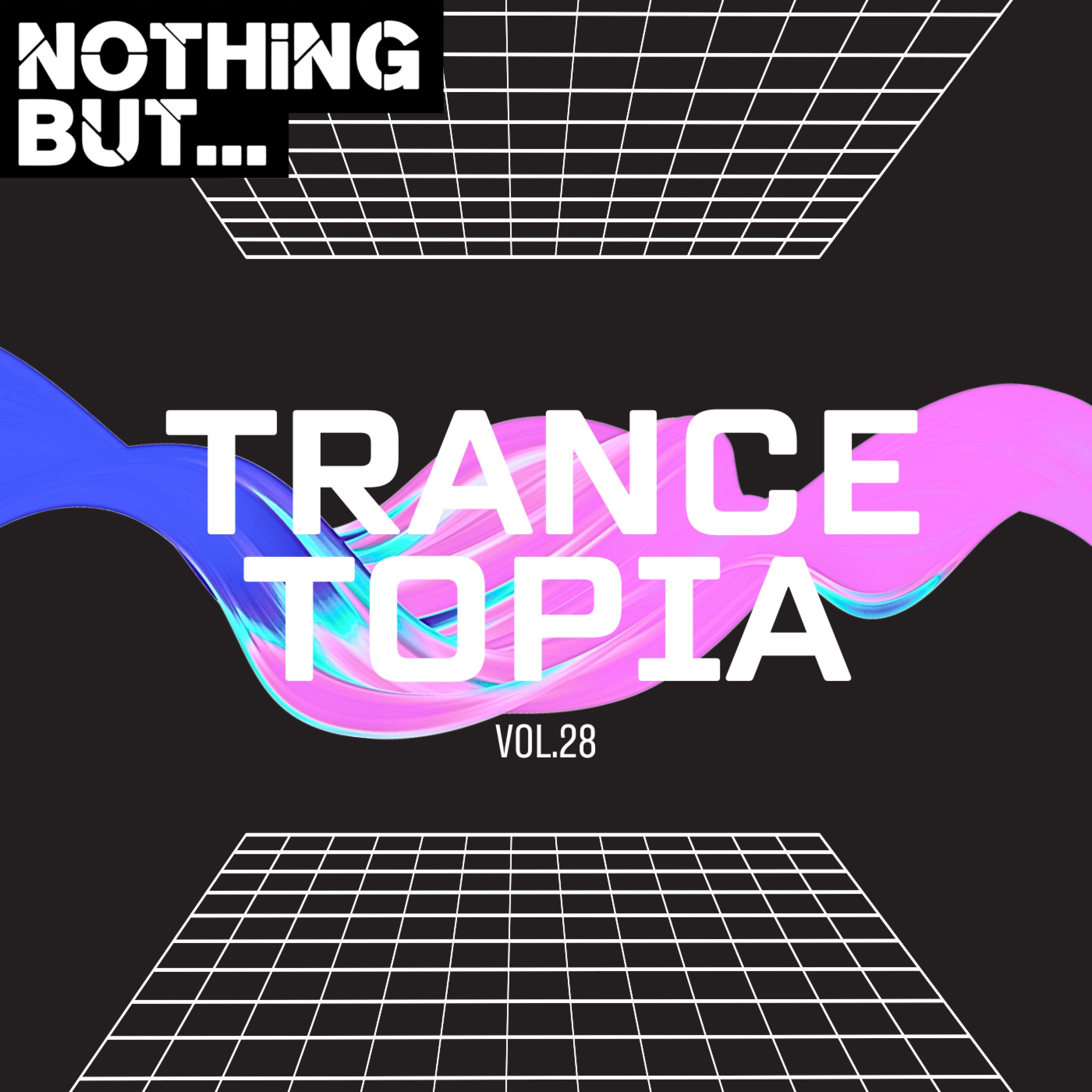 Nothing But... Trancetopia, Vol. 28
