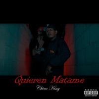 Quieren Matame - Single - Chino king