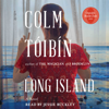 Long Island (Unabridged) - Colm Tóibín