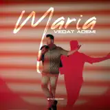 Vedat Ademi - Maria