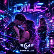Dile - Grupo Makillis