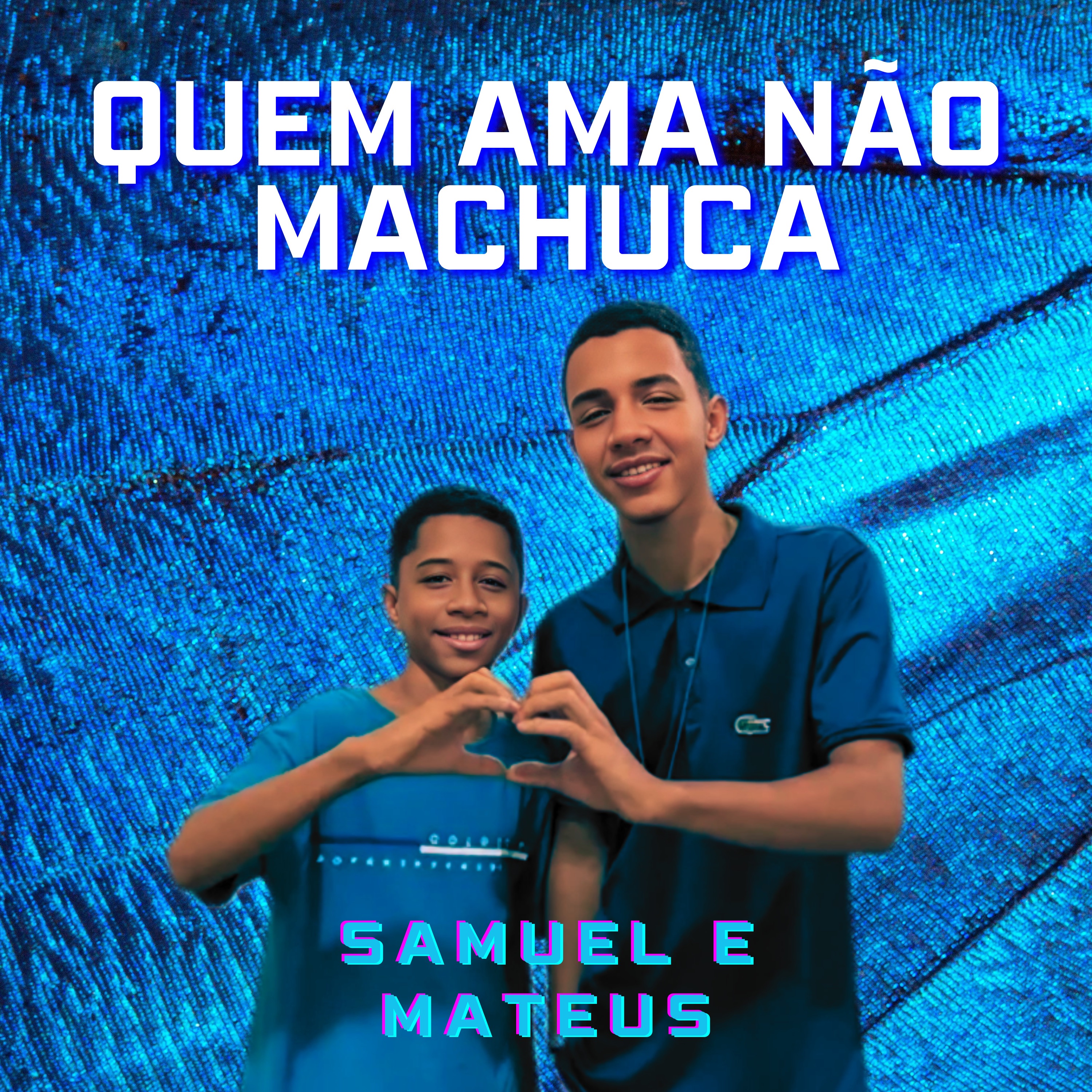 Quem Ama Não Machuca - Single