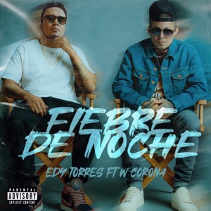 Fiebre de Noche (feat. W. Corona)