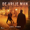 De vrije man - Jac. Toes