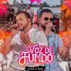 Matheus e Lorenzo - Voz de Fundo