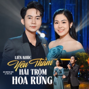 Liên Khúc Yêu Thầm, Hái Trộm Hoa Rừng (feat. Cao Lan)