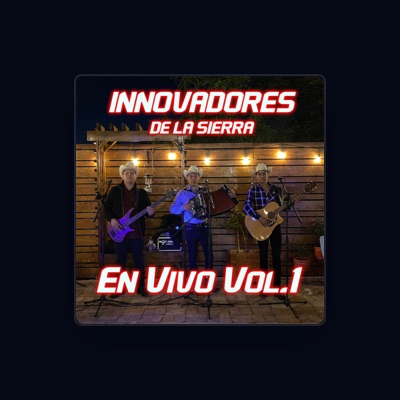 Listen to Innovadores De La Sierra, watch music videos, read bio, see tour dates & more!