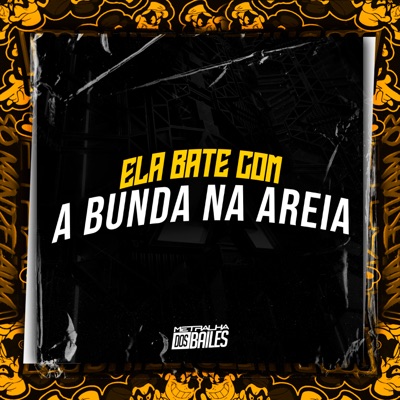 Ela Bate Com a Bunda na Areia - Single