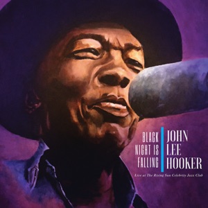 Black Night Is Falling (Live At The Rising Sun Celebrity Jazz Club)