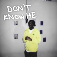 DON'T KNOW ME (feat. Yung XR) - Single - FocusOnYou