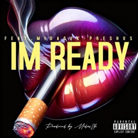 I'm ready (feat. Preshus) Midas2k
