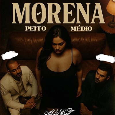 Song - Morena do Peito Médio - Oruam Angolano, Taylor Chinês & DEX YEBO