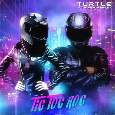 Tic Toc Roc (feat. The Galaxy Council & Honey-B-Sweet) - Single