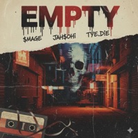 EMPTY (feat. TYE D!E & JAH$OHI) - Single - $maGe