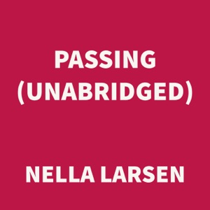 Passing (UNABRIDGED)