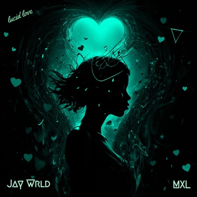 Lucid Love (feat. MXL) - Single