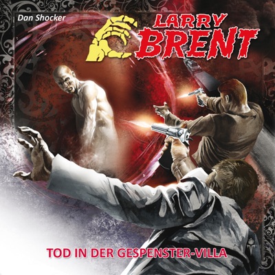 Tod in der Gespenstervilla: Larry Brent 17