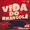 Vida Do Mwangolé
