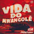 Vida Do Mwangolé