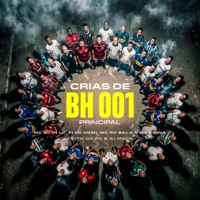 Crias de Bh 001 - Principal - Single - MC Vitin LC, Mc Cainã, Mc Rd Bala & Fi do Homi