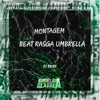 Montagem Beat Rasga Umbrella - Single