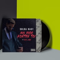 Mo Envi Konten Toi (feat. Sish & AVI S) - Single - Solda Nast