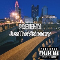 Pretend! - Single - JussTheVisionary