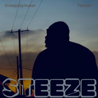 Steeze - Single - Drealplaymaker & TELMAN