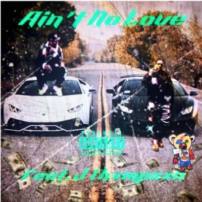 Aint no love (feat. J Thxmpsxn) - Single