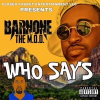 WHO SAY'S - Single - BARNONE THE M.O.D.