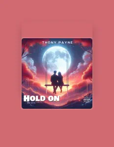 Dengarkan Thonypayne, tonton video musik, baca bio, lihat tanggal tur & lainnya!