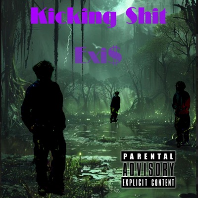 Kicking Shit - Single
