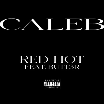 RED HOT (feat. BUTT3R) - Single