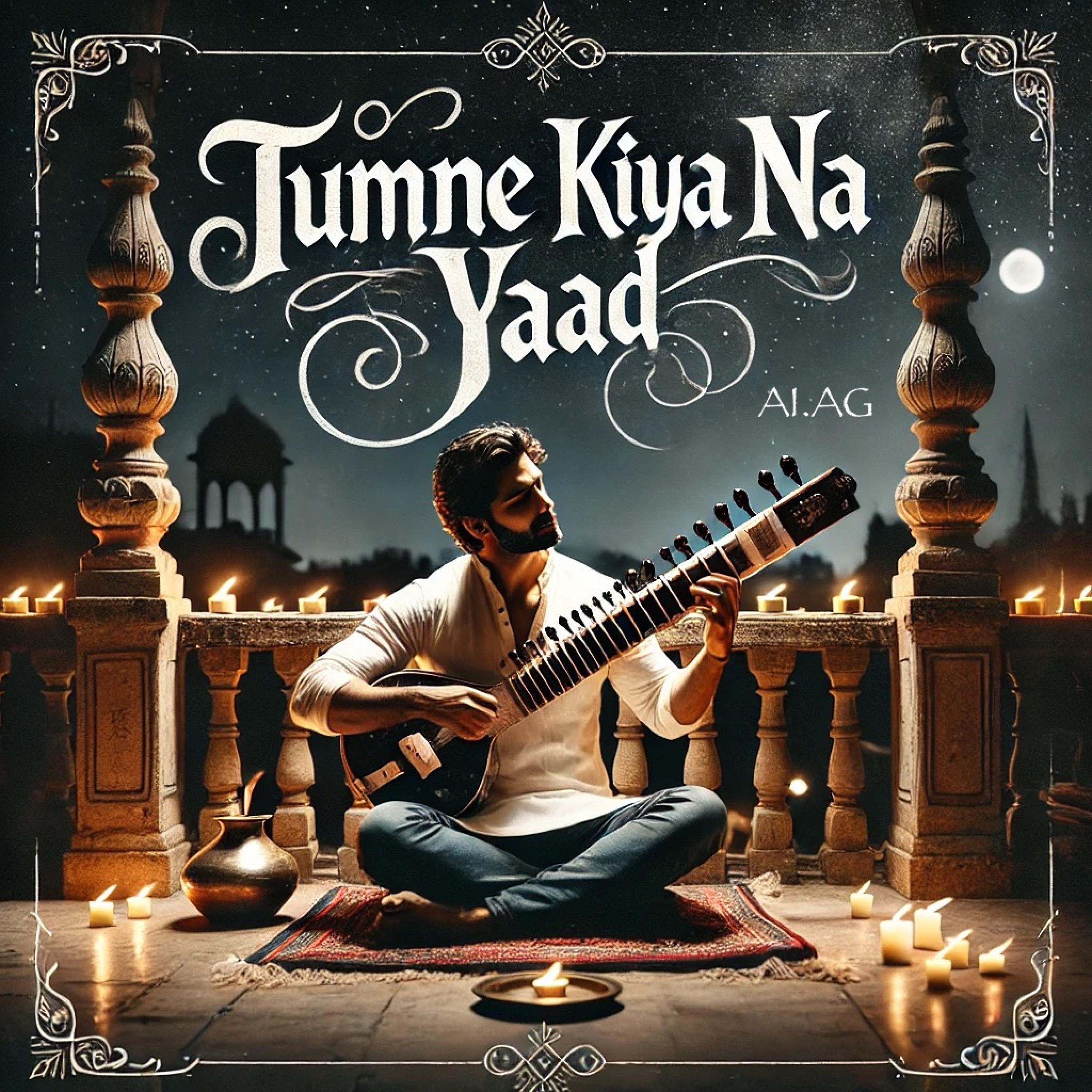 Tumne Kiya Na Yaad - Single