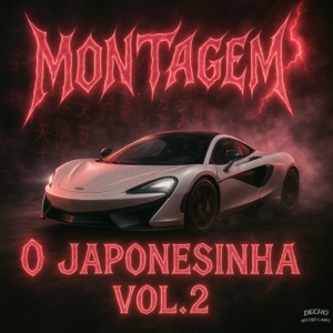 MONTAGEM O JAPONESINHA VOL.2 - EP
