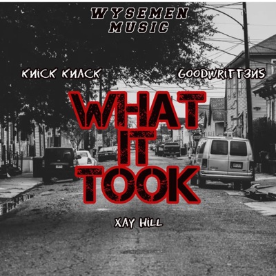 What It Took (feat. Xay Hill) - Single