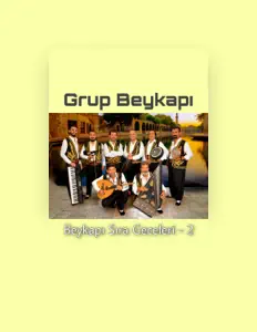 Escucha a Grup Beykapı, mira videos musicales, lee su biografía, consulta las fechas de las gira y más.