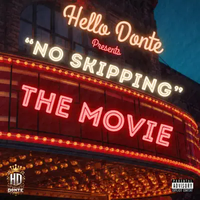 Listen to "No Skipping" The Movie by Hello Donte