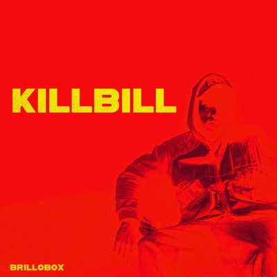 Kill Bill (feat. Ali Salah Rasé, Tury Fresh & Lunu Beats) - Single