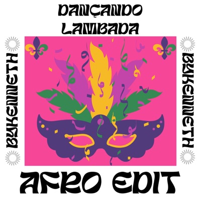 Dançando Lambada (Afro House Edit) - Single