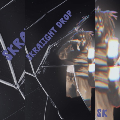 SKRAIIGHT DROP - Single