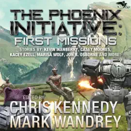 The Phoenix Initiative: First Missions (Unabridged)