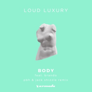 Body (feat. brando) [Pbh & Jack Shizzle Remix] - Single