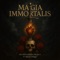 Magia Immortalis (feat. Trágico Ballet) - The Steve Mendez Project lyrics