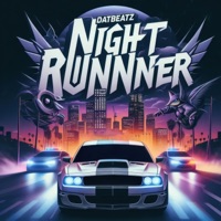 Night Runner - Single - DatBeatZ