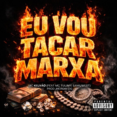 Eu Vou Tacar Marxa (feat. Mc Tulim, SAMUWEST & JHORDAN OG) - Single
