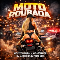 Moto Roubada - Single - Mc Apollo sp, MC Fefe Original & Dj Pikeno Mpc