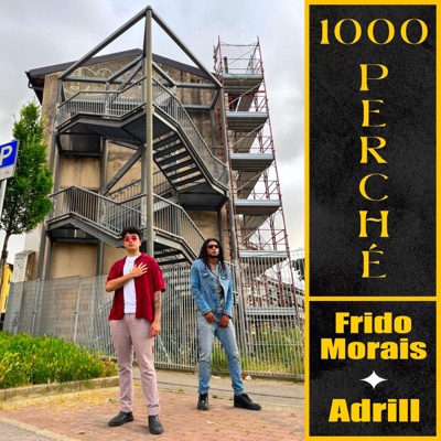 1000 Perché (feat. Frido Morais) - Single
