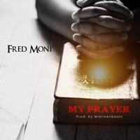 My Prayer - Single - Fred Moni